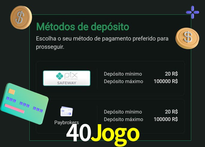 O cassino 40Jogo oferece uma grande variedade de métodos de pagamento